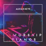 Worship Pianos - Alicia's Keys