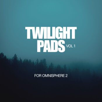 Twilight Pads Vol 1 for Omnisphere 2