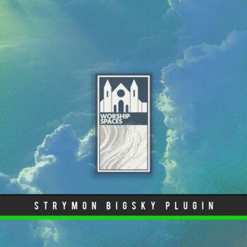 Worship Spaces for Strymon BigSky Plugin