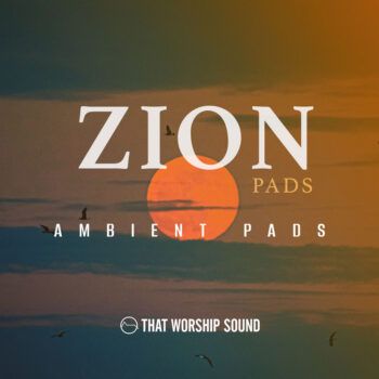 Zion Pads - Ambient Pads