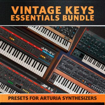Vintage Keys Essentials Bundle - Presets for Arturia Synthesizers